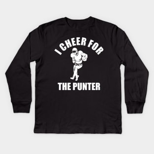 i cheer for the punter  white Kids Long Sleeve T-Shirt